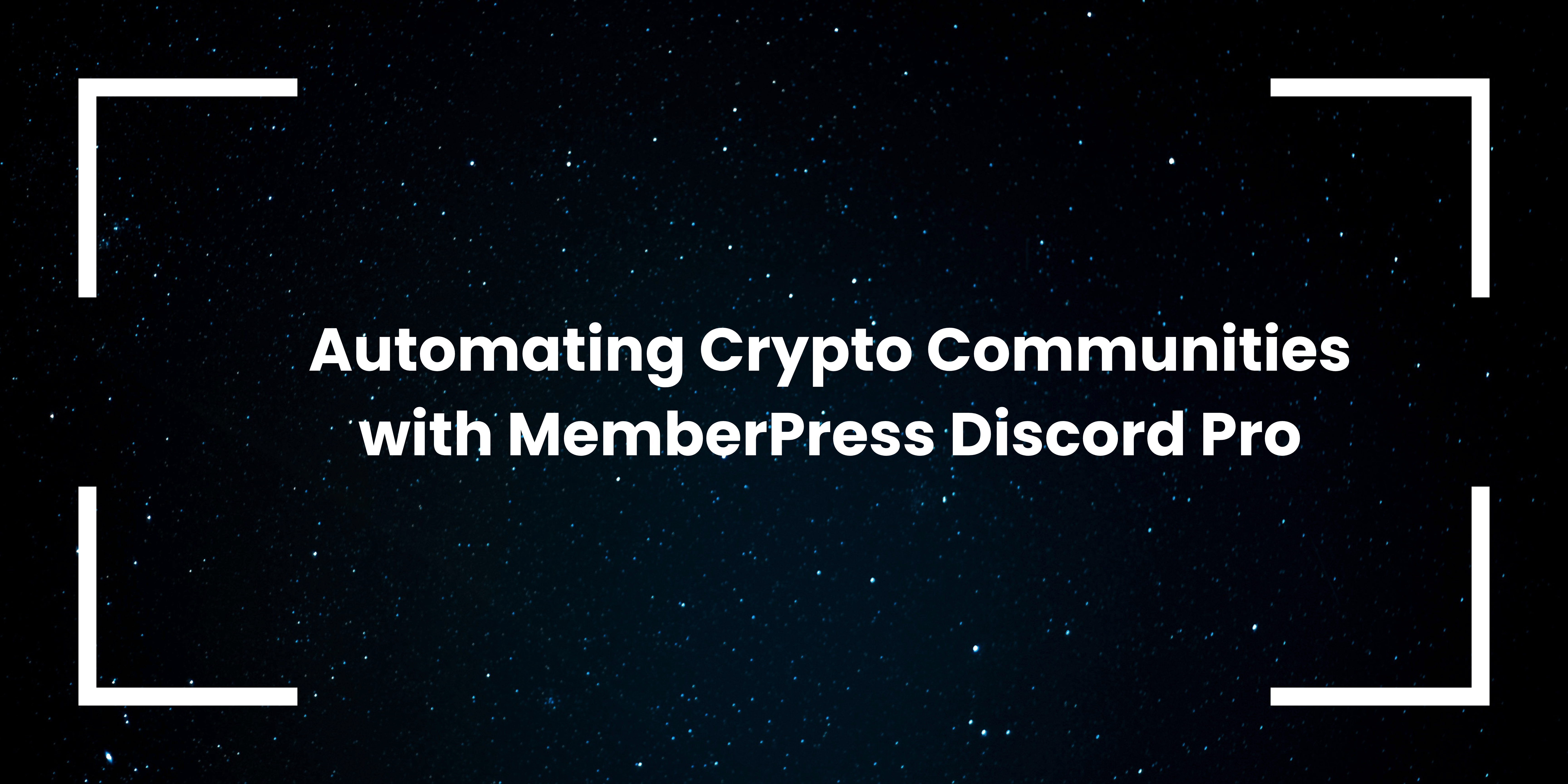 automating-crypto-communities-with-memberpress-discord-pro
