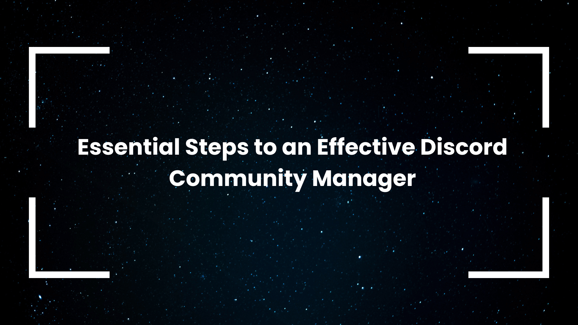 essential-steps-to-an-effective-discord-community-manager
