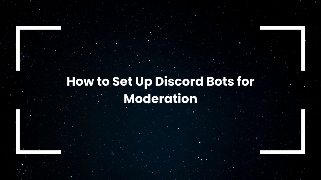 how-to-set-up-discord-bots-for-moderation