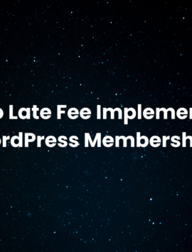 pmpro-late-fee-implementation-for-wordpress-membership-sites