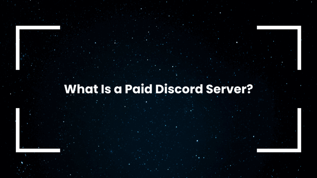 What Is a Paid Discord Server?