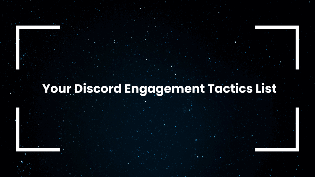 your-discord-engagement-tactics-list